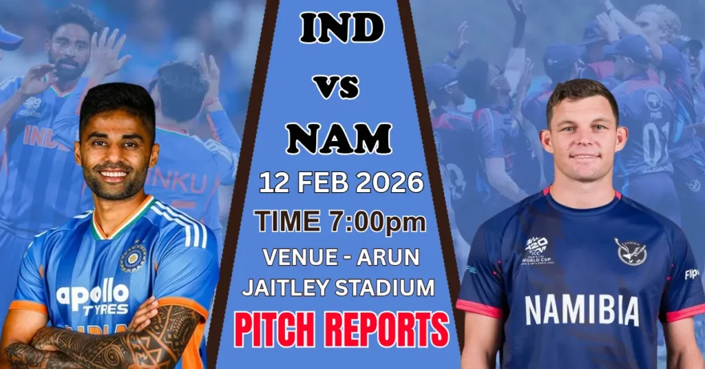 IND vs NAM PITCH REPORTS